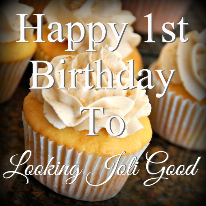 Happy 1st Birthday to Looking Joli Good!