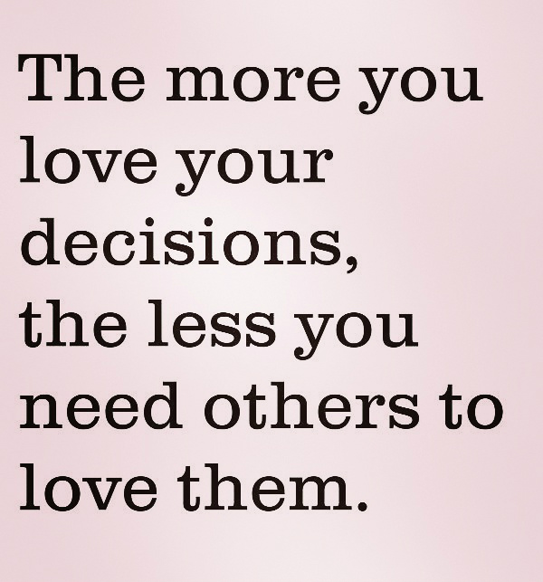love your choices | lookingjoligood.wordpress.com