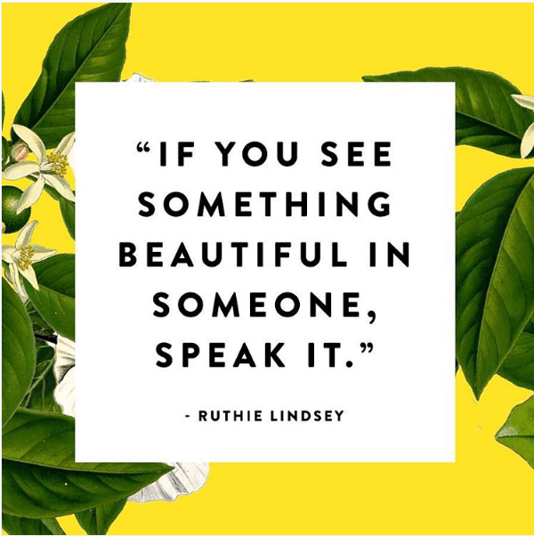 if you see beauty speak it | lookingjoligood.wordpress.com
