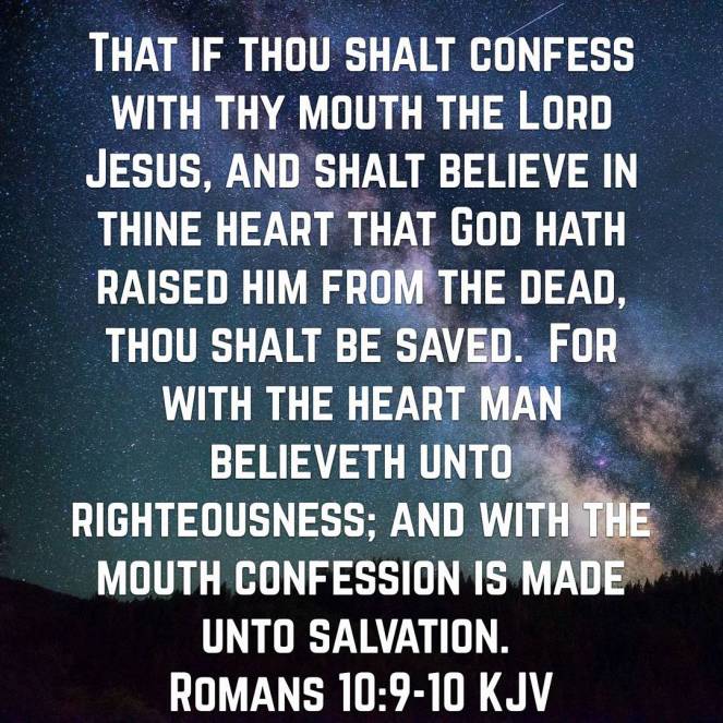 Romans 10:9-10 | lookingjoligood.blog