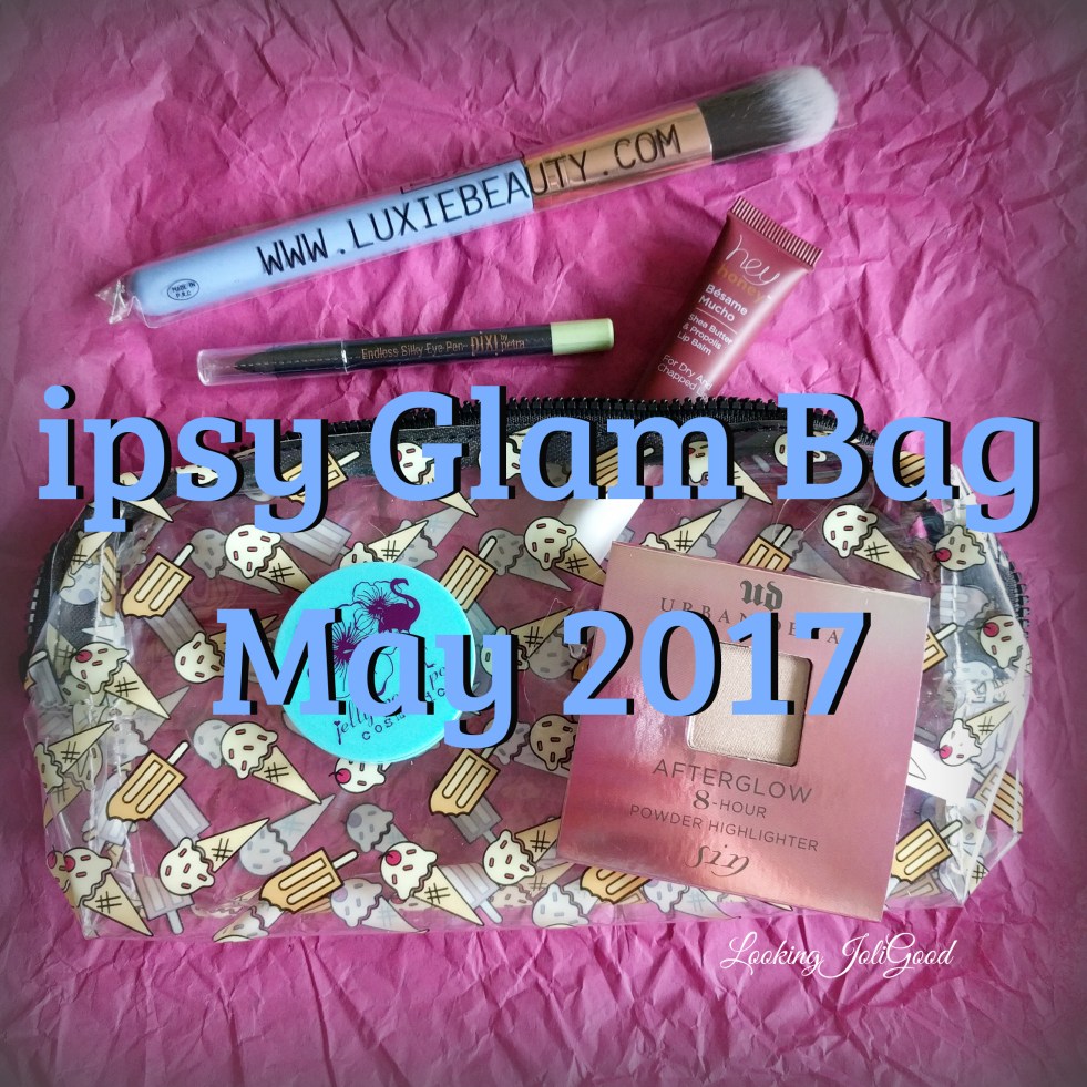 May 2017 ipsy glam bag | lookingjoligood.blog
