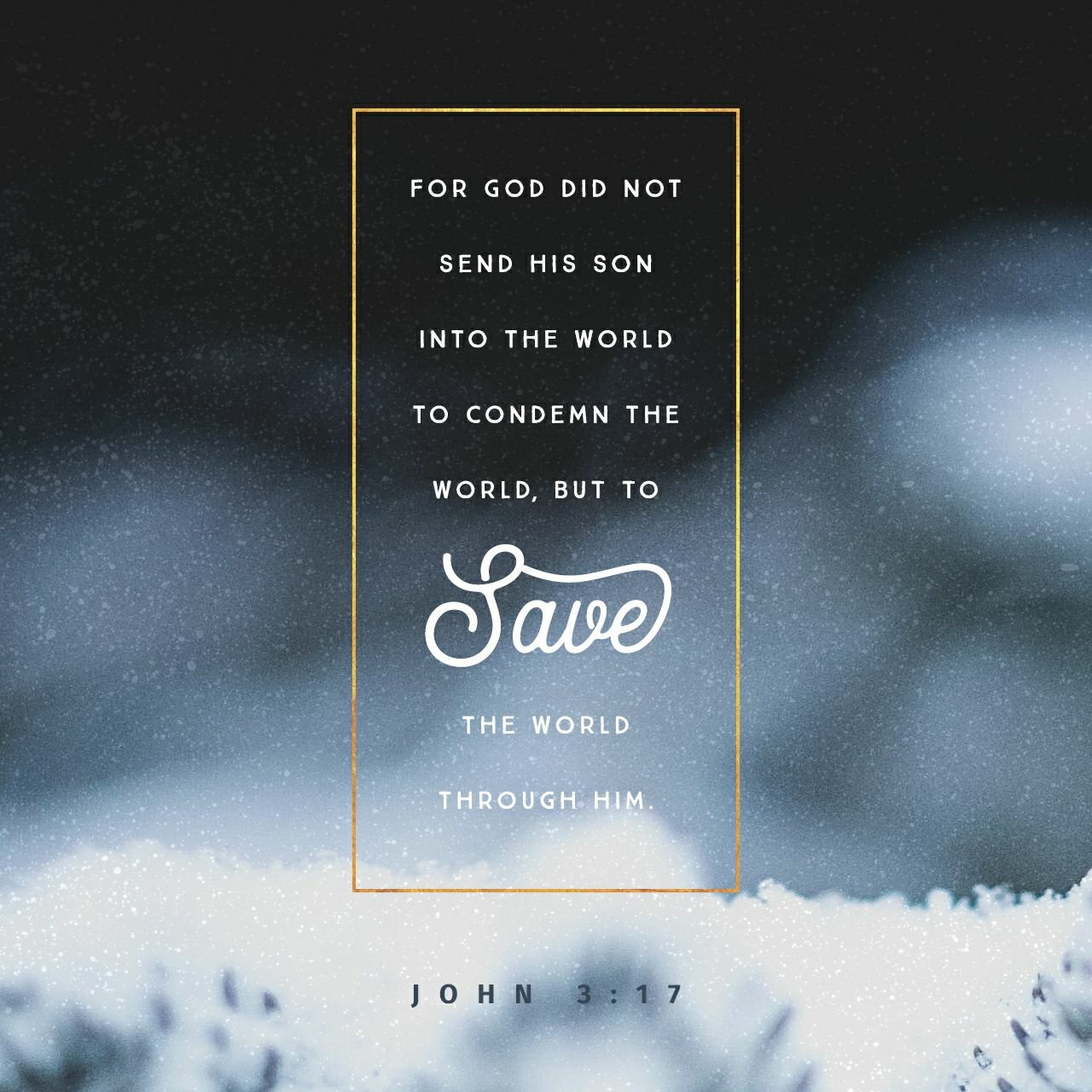 John 3:17 | lookingjoligood.blog