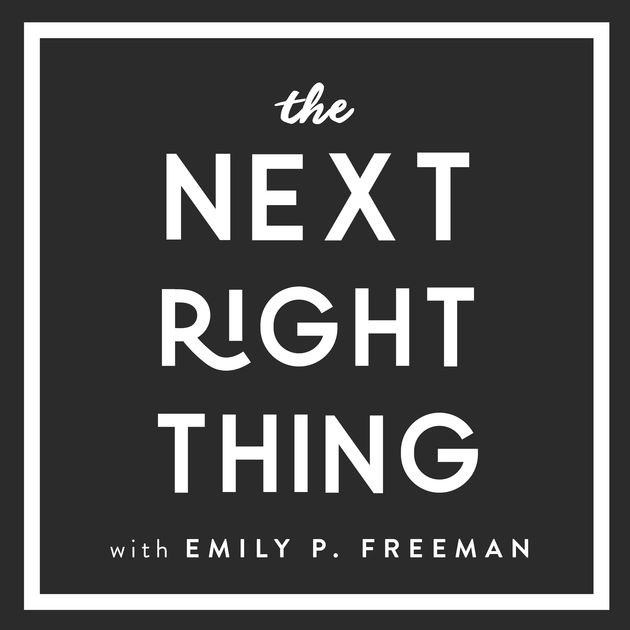 the next right thing podcast | lookingjoligoods.blog