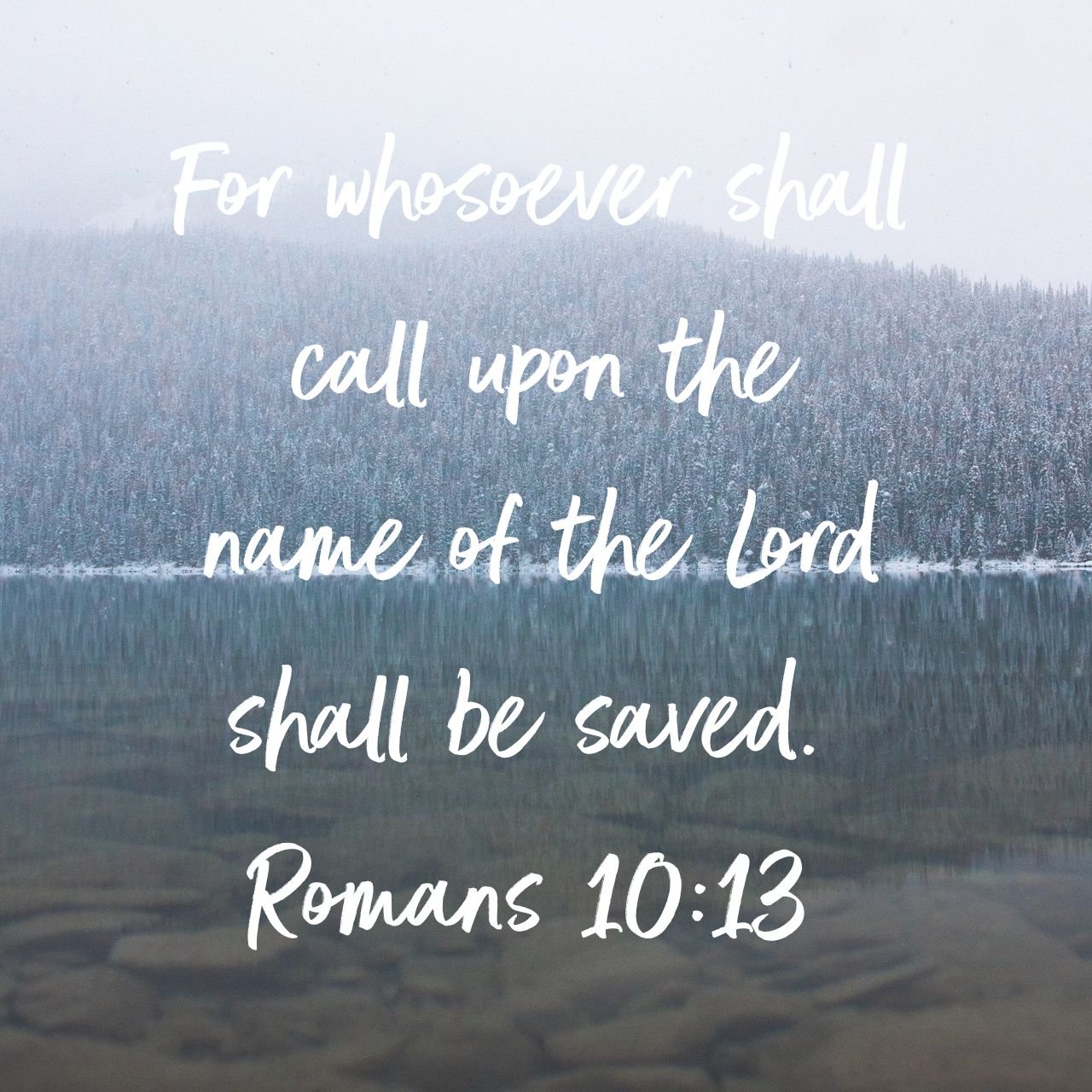 Romans 10:13 | lookingjoligood.blog