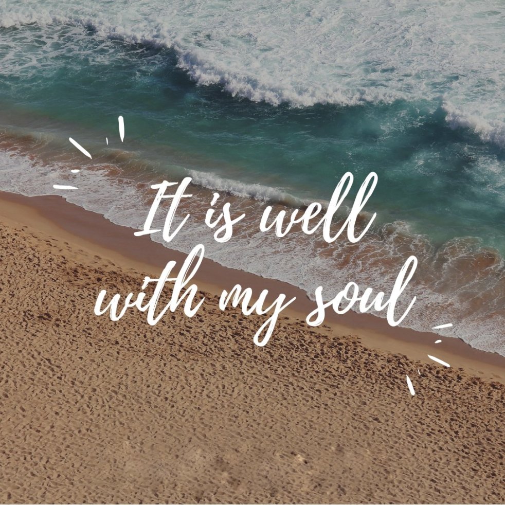 it is well | lookingjoligood.blog