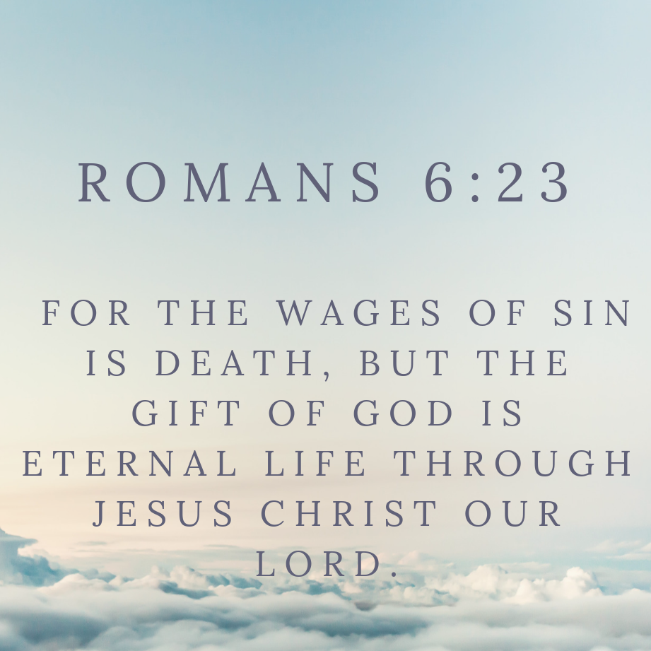 Romans 6:23 | lookingjoligood.blog