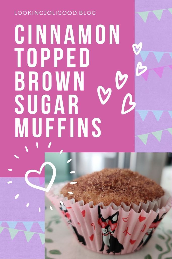 Cinnamon Topped Brown Sugar Muffins | lookingjoligood.blog